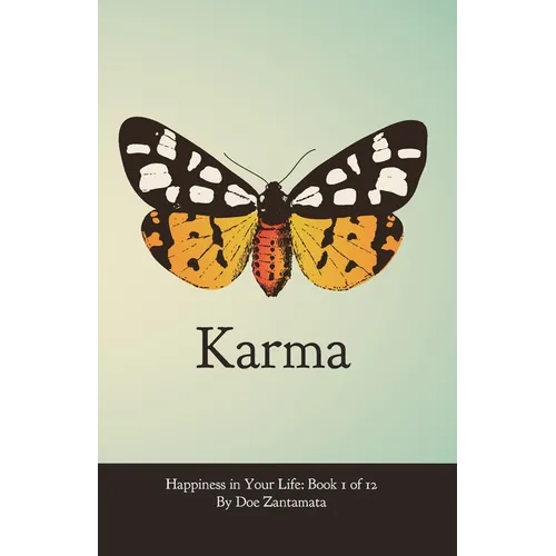 Happiness in Your Life - Book One: Karma