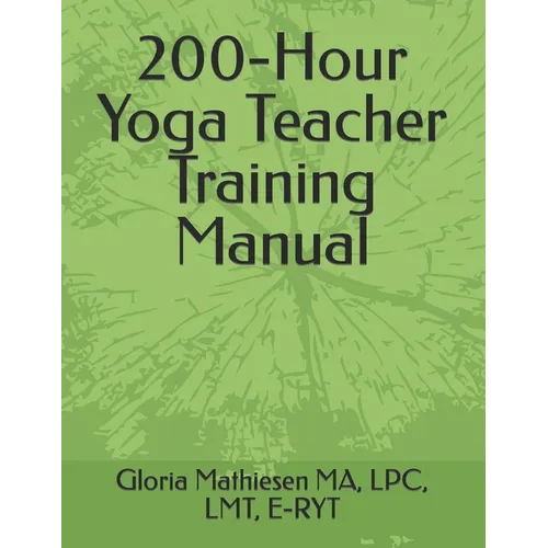200-Hour Yoga Teacher Training Manual