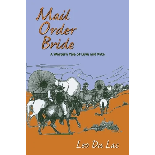Mail Order Bride: A Western Tale of Love and Fate