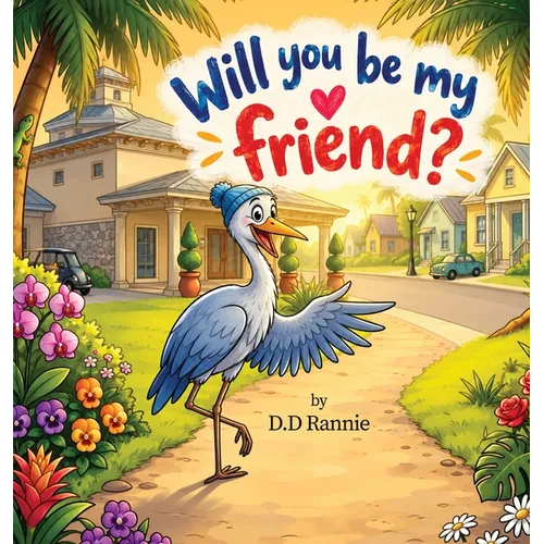 Will You Be My Friend?