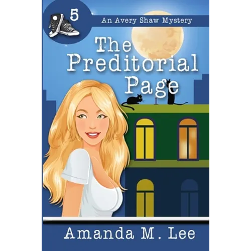 The Preditorial Page: An Avery Shaw Mystery
