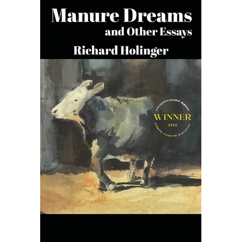 Manure Dreams and Other Essays
