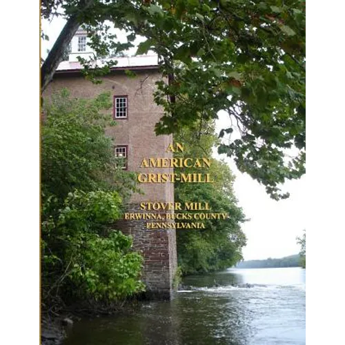 An American Grist Mill