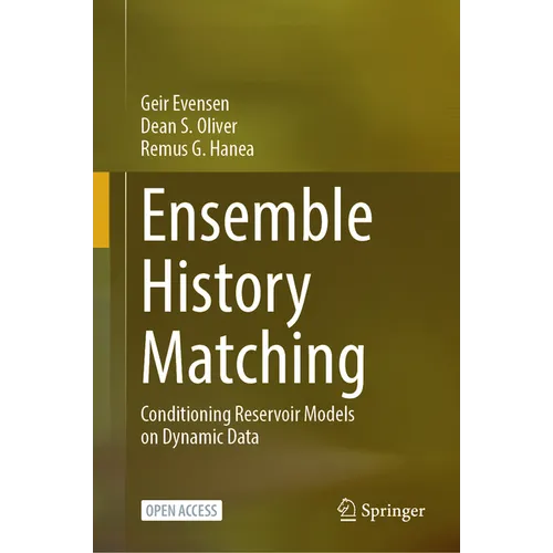 Ensemble History Matching: Conditioning Reservoir Models on Dynamic Data