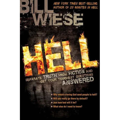 Hell: Separate Truth from Fiction and Get Your Toughest Questions Answered