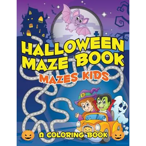Halloween Maze Book: Mazes Kids