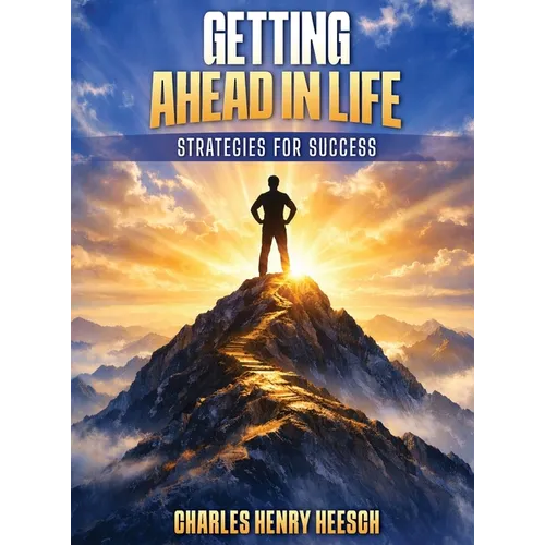 Getting Ahead in Life: Strategies for Success