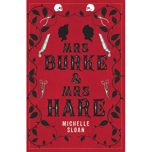 Mrs Burke & Mrs Hare: They Got Away with Murder Once . . .
