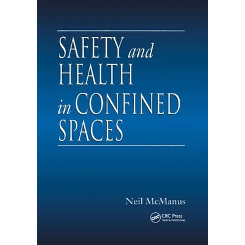 Safety and Health in Confined Spaces