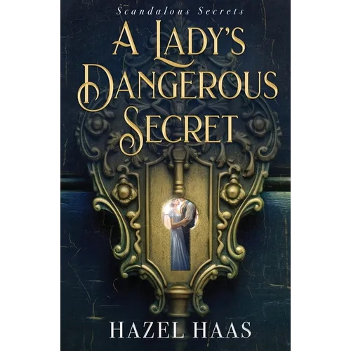 A Lady's Dangerous Secret