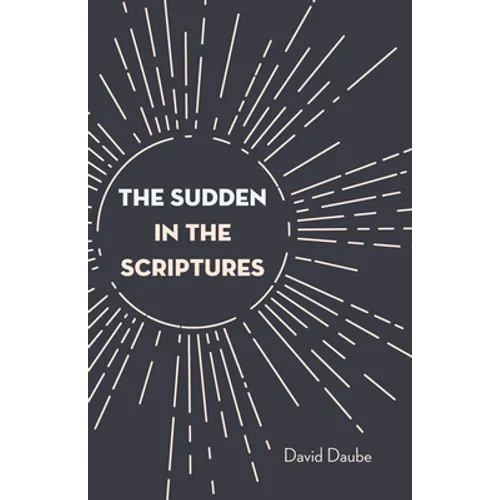 The Sudden in the Scriptures