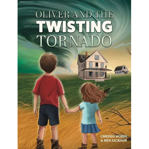 Oliver and the Twisting Tornado