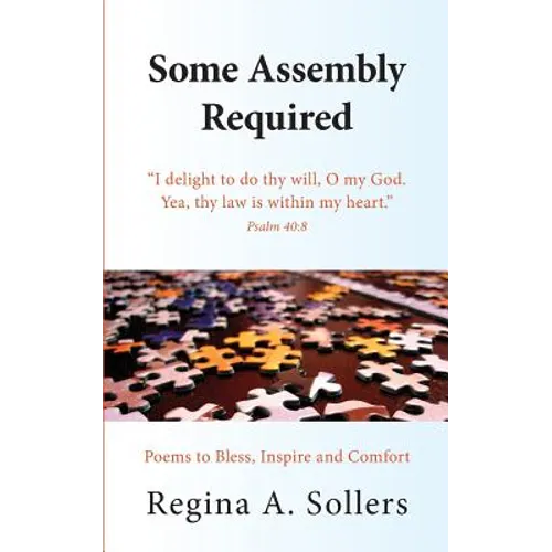 Some Assembly Required: Poems to Bless, Inspire and Comfort