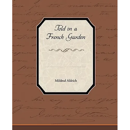Told in a French Garden