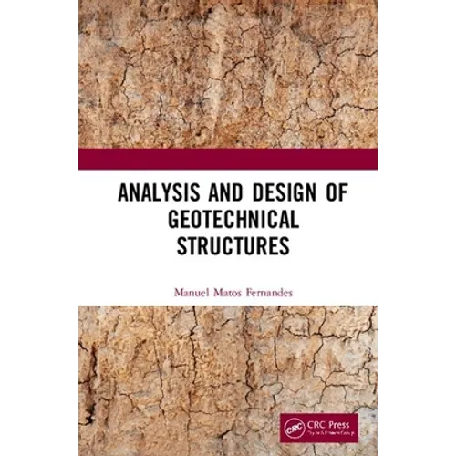 Analysis and Design of Geotechnical Structures