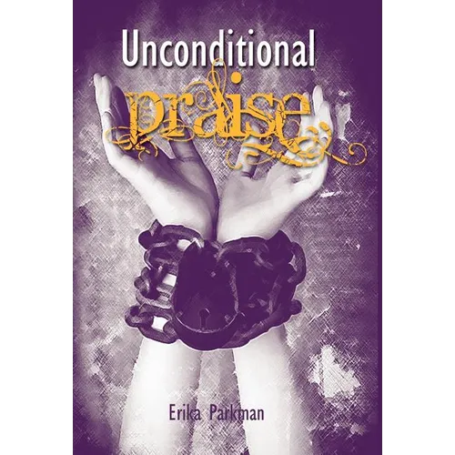 Unconditional Praise