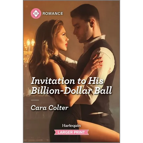 Invitation to His Billion-Dollar Ball
