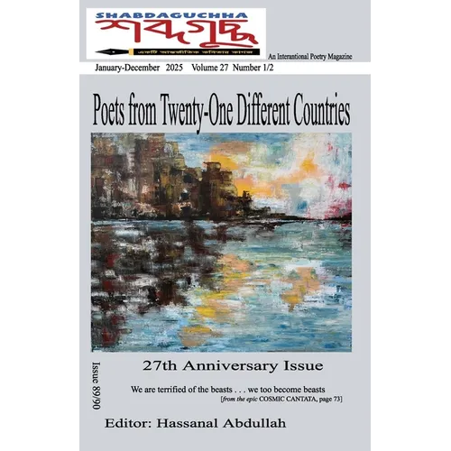 Shabdaguchha: 27th Anniversary Issue: Poets from Twenty-One Different Countries