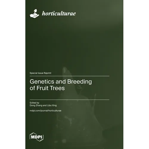 Genetics and Breeding of Fruit Trees