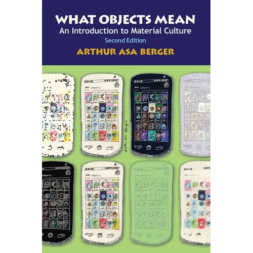 What Objects Mean: An Introduction to Material Culture
