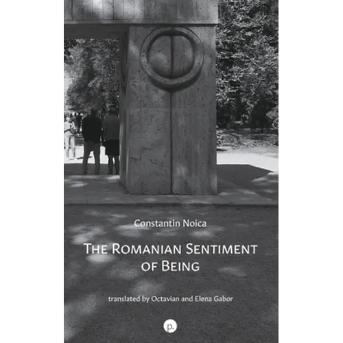 The Romanian Sentiment of Being