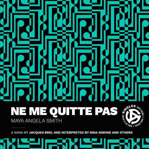 Ne me quitte pas: A Song by Jacques Brel and Interpreted by Nina Simone and Others