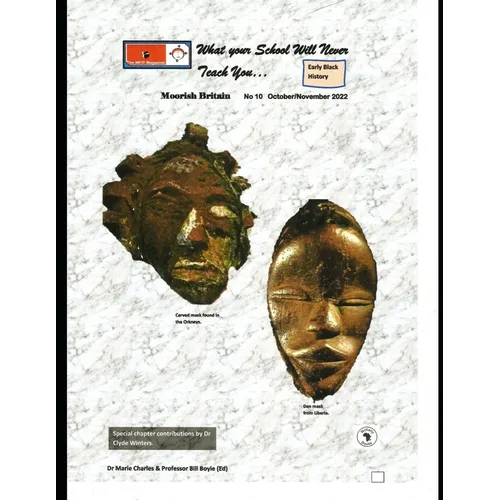 What Your School Will Never Teach: Moorish Britain: Issue # 10 Ancient Scotland part two.