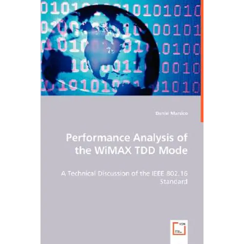 Performance Analysis of the WiMAX TDD Mode