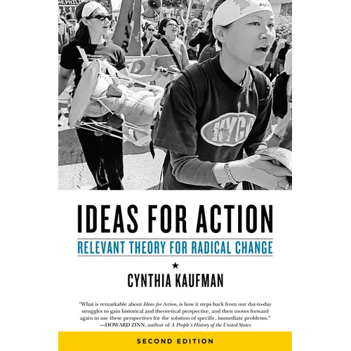 Ideas for Action: Relevant Theory for Radical Change