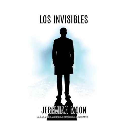 Los Invisibles: Libro Uno de la Serie Invisible
