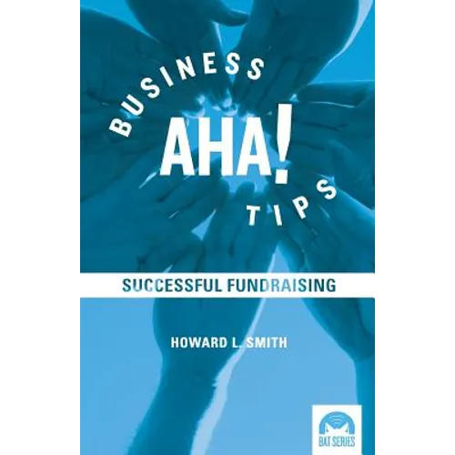 Business Aha! Tips: Successful Fundraising