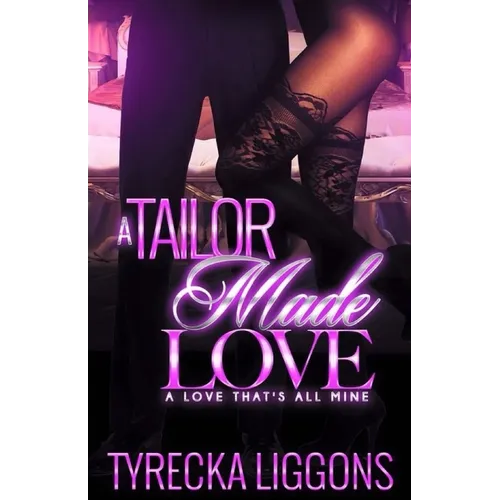 A Tailor Made Love: A Love That's All Mine