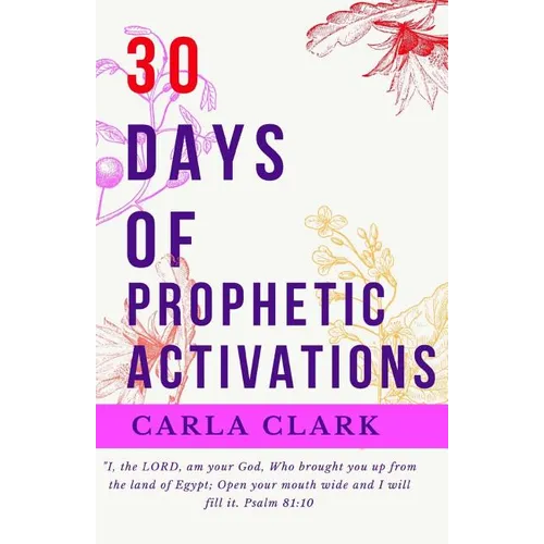 30 Days of Prophetic Activations