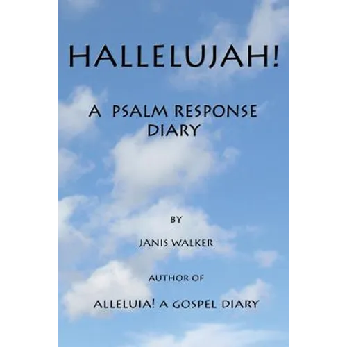 Hallelujah! A Psalm Response Diary