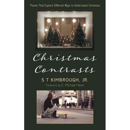Christmas Contrasts: Poems That Explore Different Ways to Understand Christmas