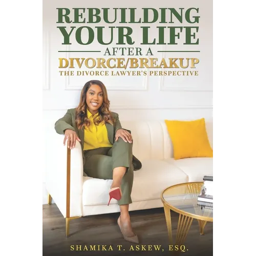 Rebuilding Your Life After Divorce/Breakup: The Divorce Lawyer's Perspective