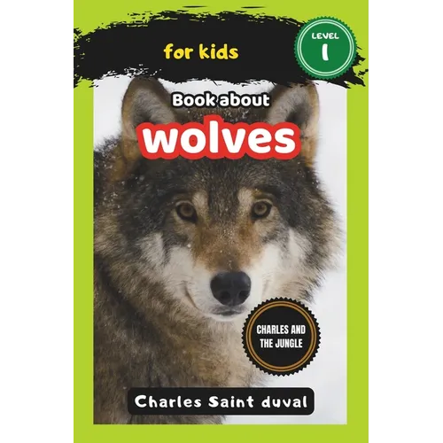 Charles and the Jungle: Book about wolves for Kids