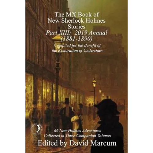 The MX Book of New Sherlock Holmes Stories - Part XIII: 2019 Annual (1881-1890)