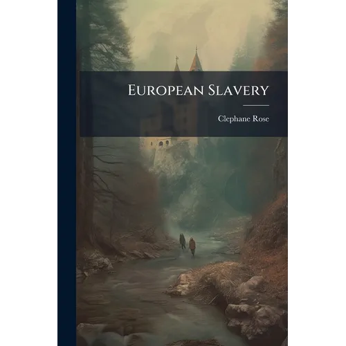 European Slavery