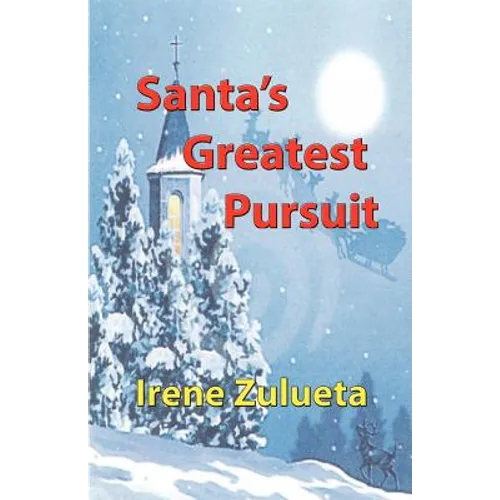 Santa's Greatest Pursuit