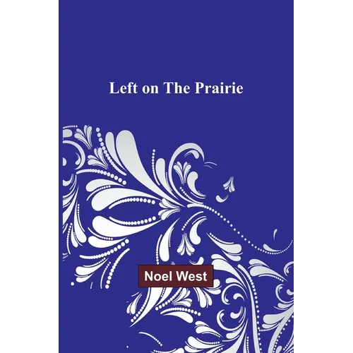 Left on the Prairie