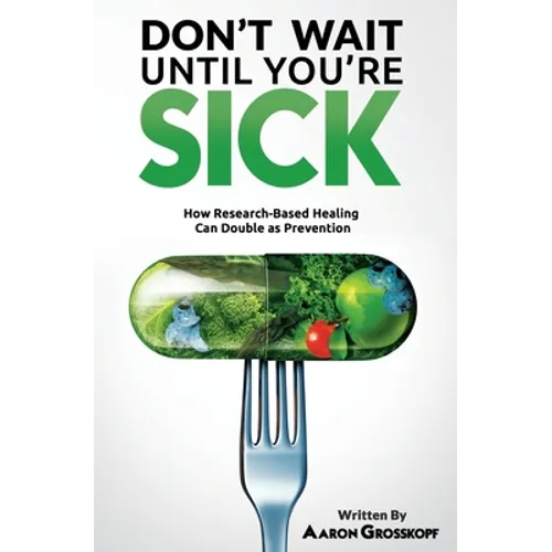 Don't Wait Until You're Sick: How Research-Based Healing Can Double as Prevention