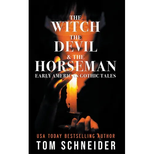 The Witch, The Devil, and The Horseman