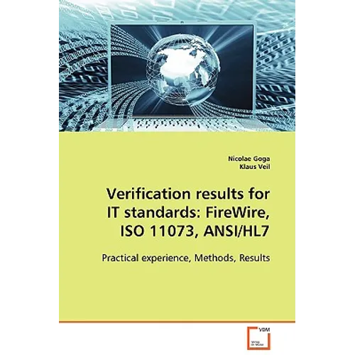 Verification results for IT standards: FireWire, ISO 11073, ANSI/HL7