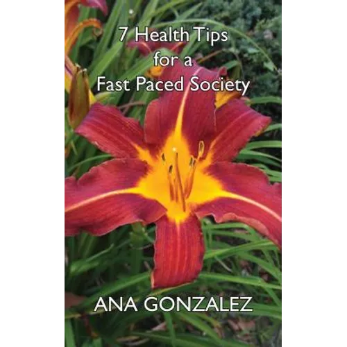 7 Health Tips for a Fast Paced Society