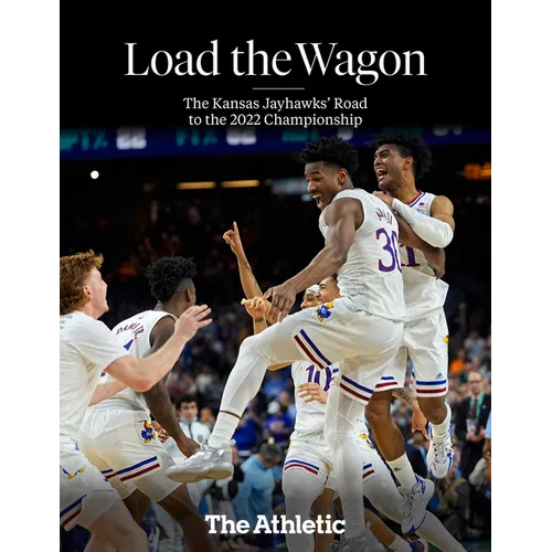 Load the Wagon: The Kansas Jayhawks' Road to the 2022 Championship
