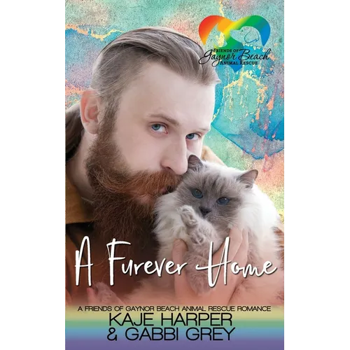 A Furever Home: A Friends of Gaynor Beach Animal Rescue Romance