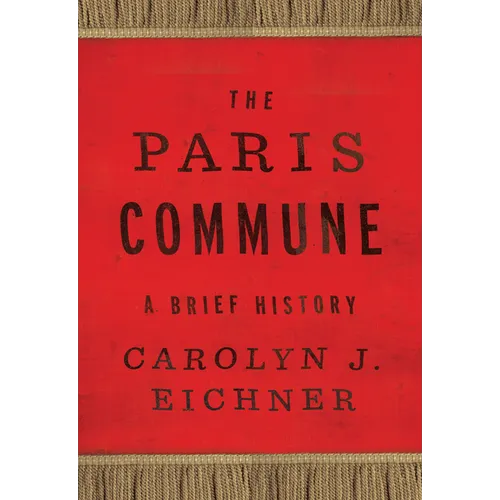 The Paris Commune: A Brief History