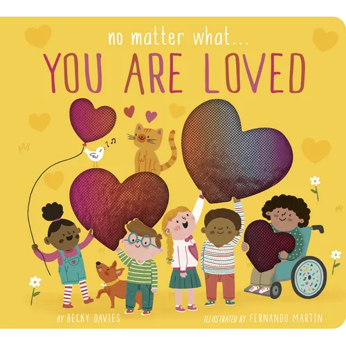 No Matter What... You Are Loved