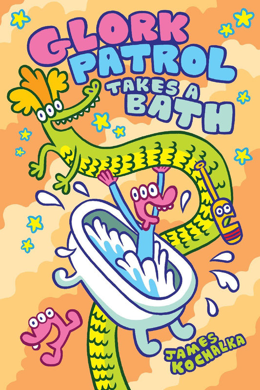 Glork Patrol (Book 2): Glork Patrol Takes a Bath